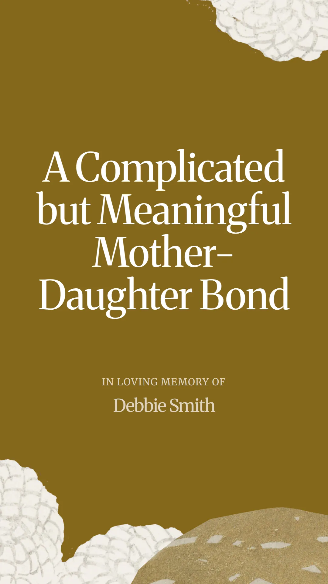 A Complicated but Meaningful Mother-Daughter Bond