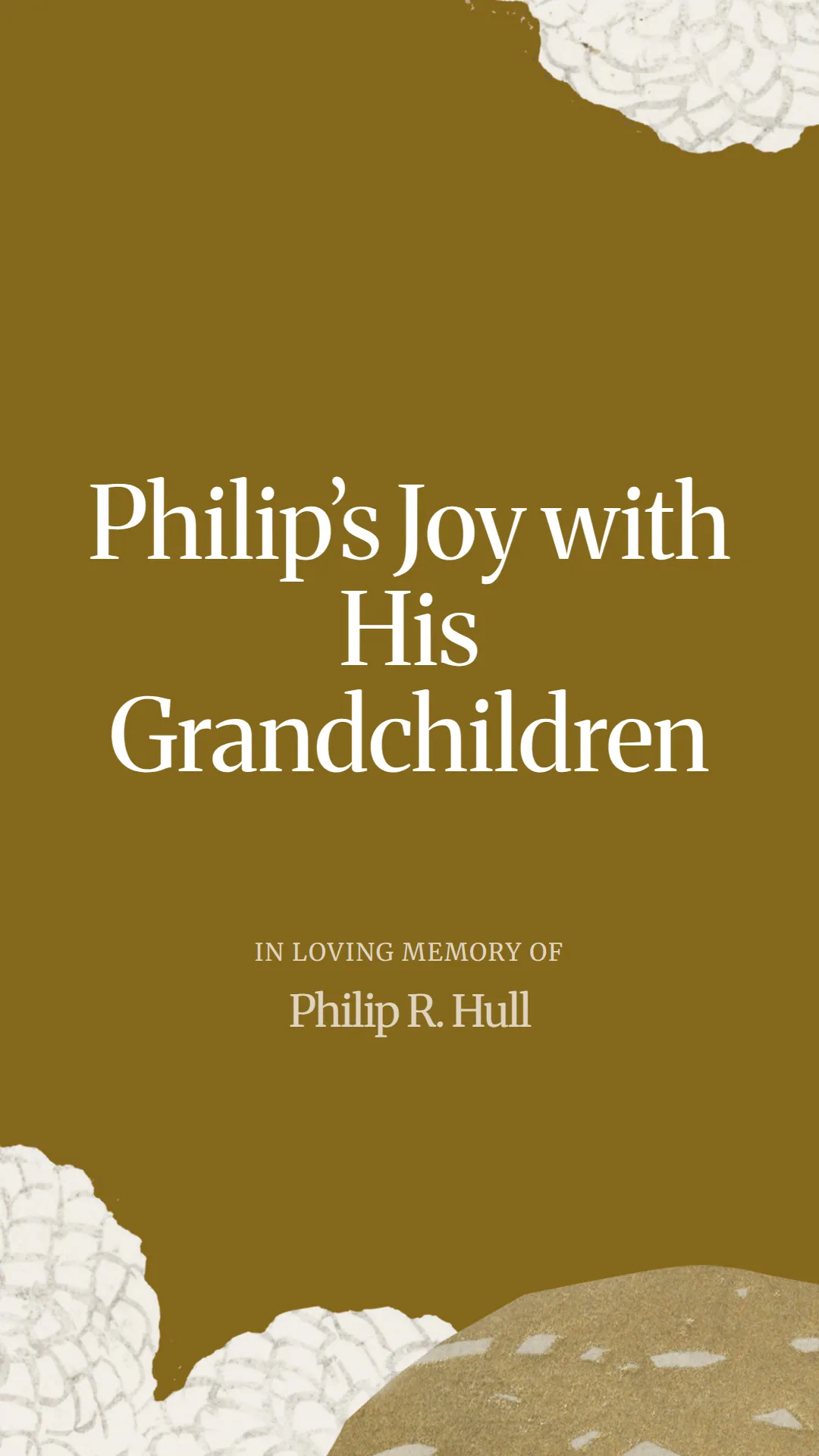 Philip’s Joy with His Grandchildren