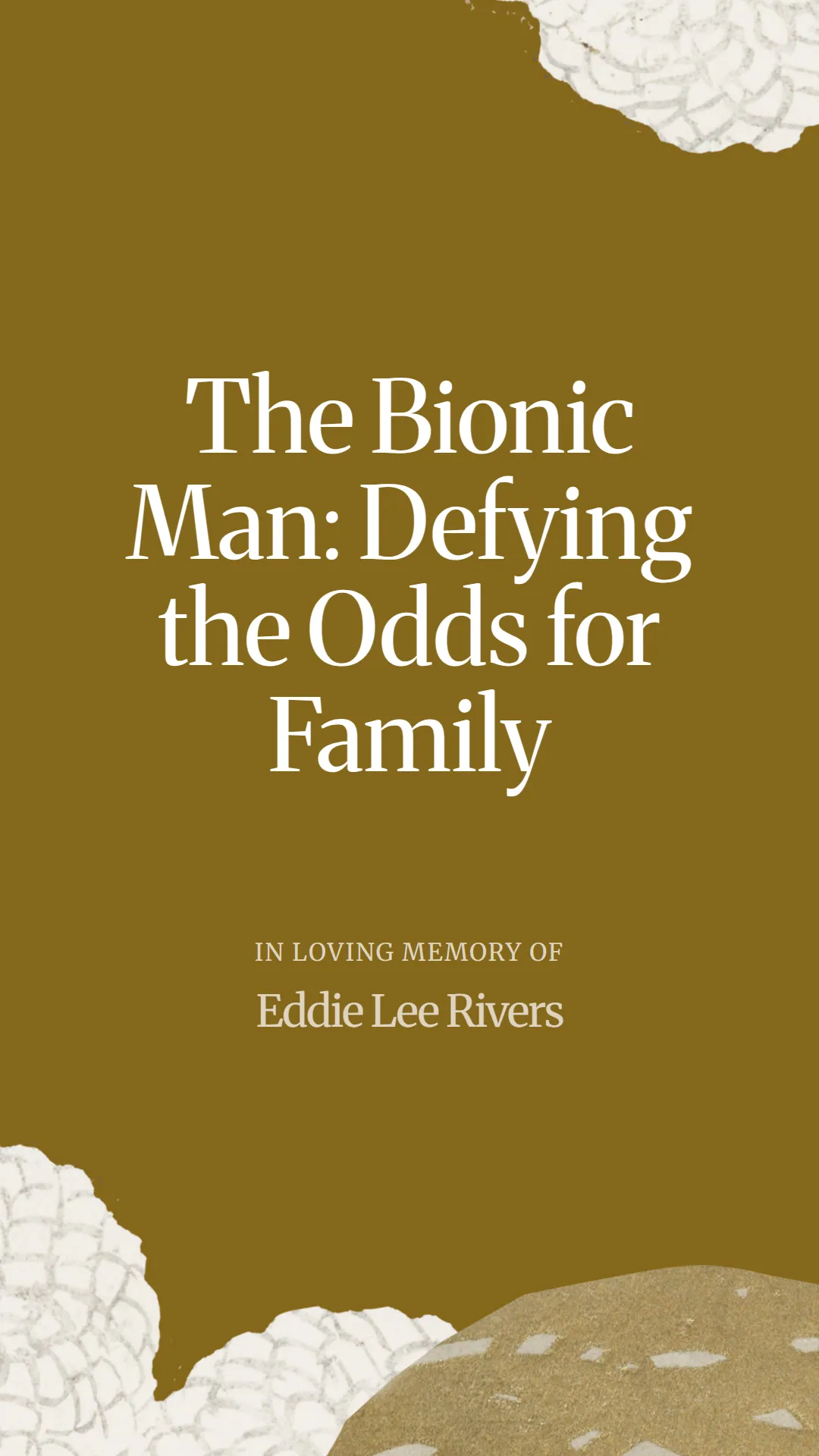The Bionic Man: Defying the Odds for Family