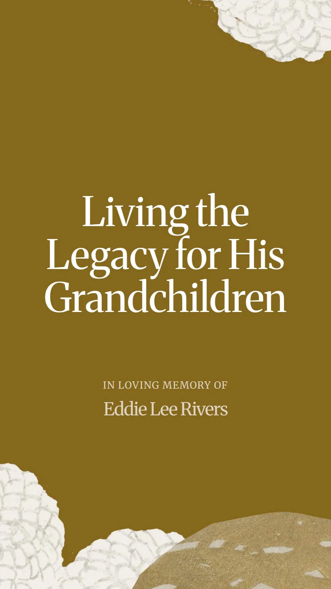 Living the Legacy for His Grandchildren