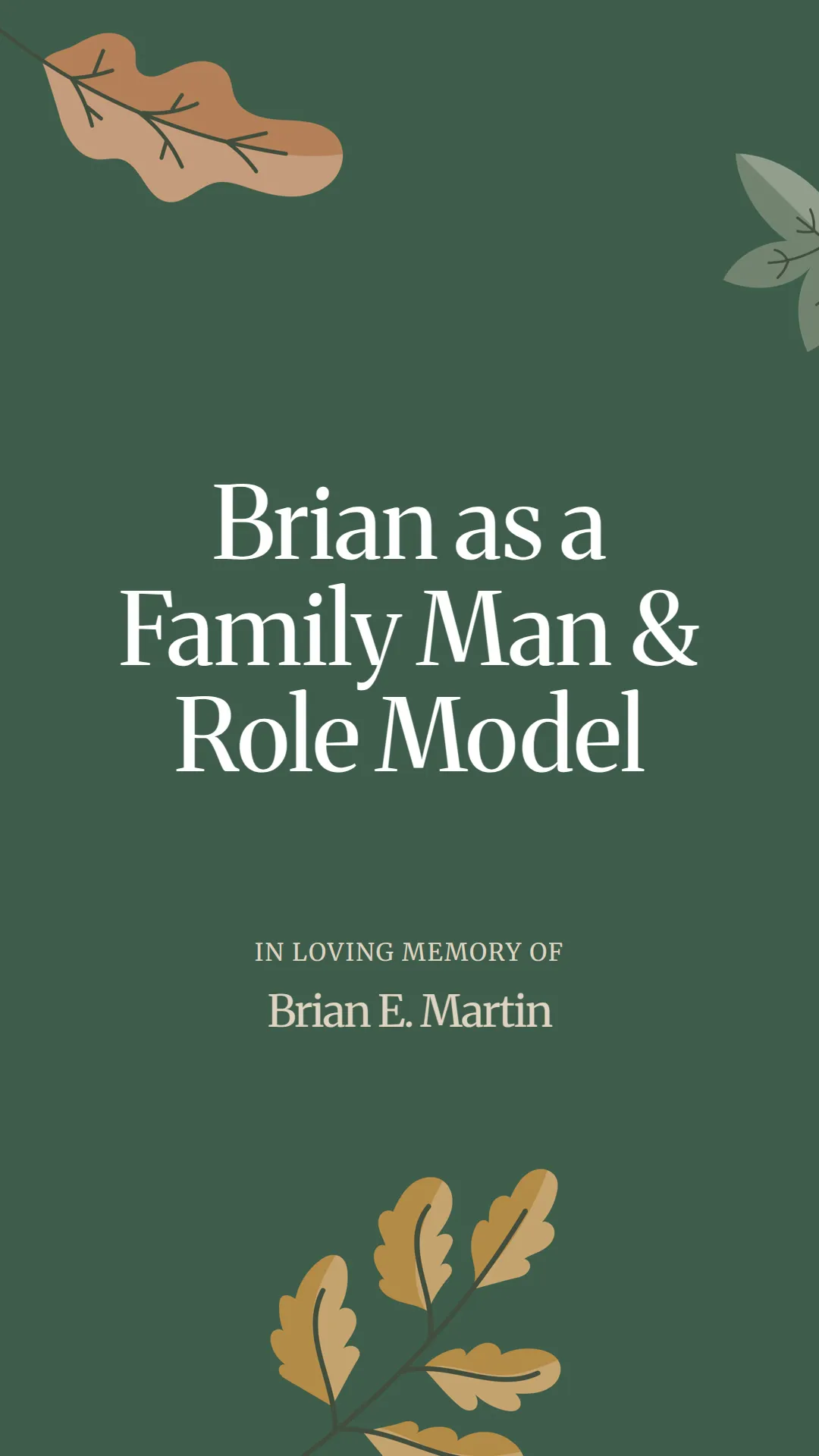 Brian as a Family Man and Role Model