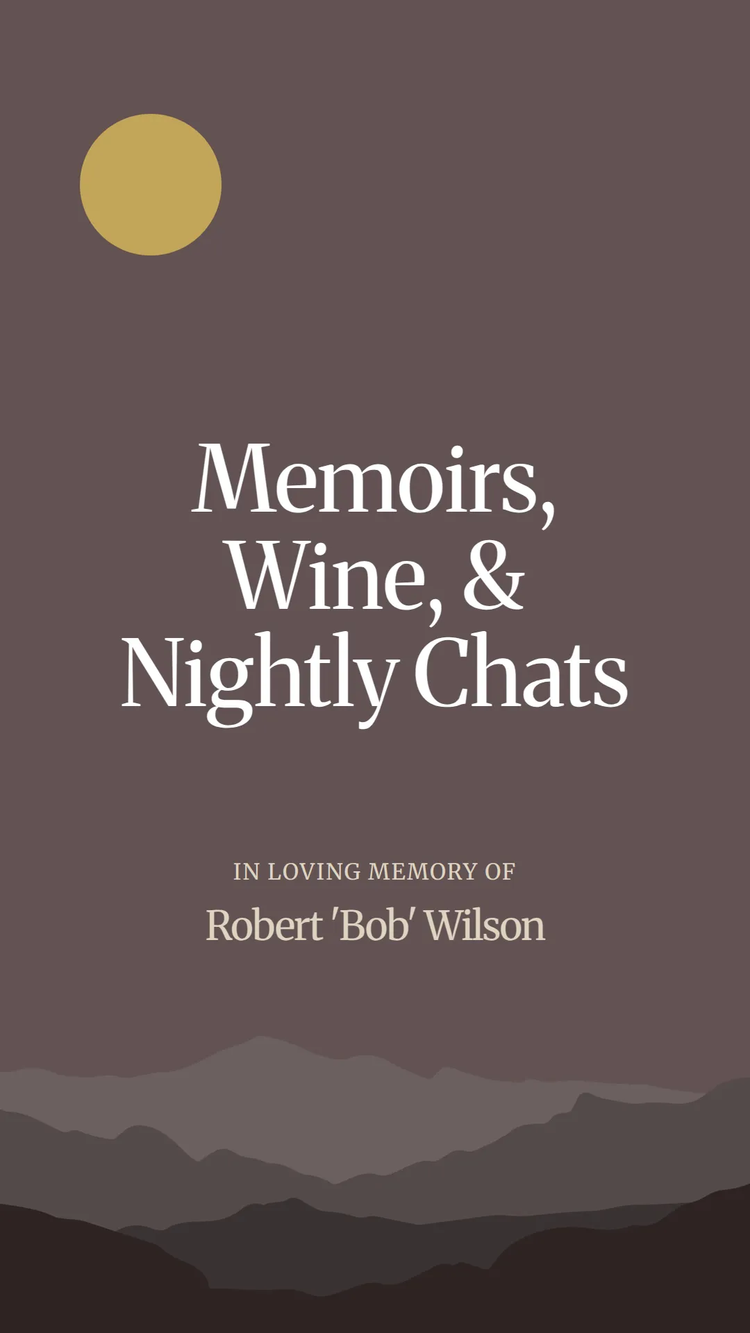 Memoirs, Wine, and Nightly Chats