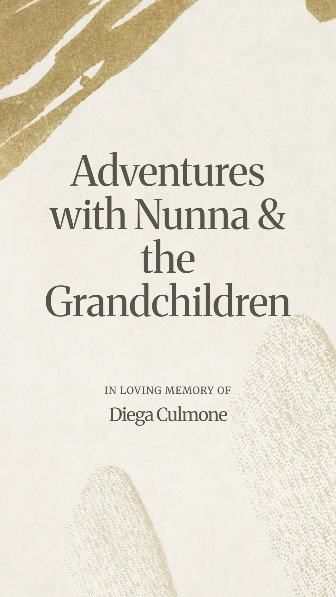 Adventures with Nunna and the Grandchildren