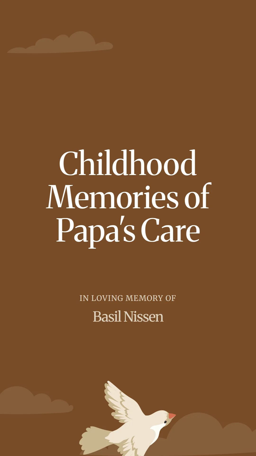 Childhood Memories of Papa's Care