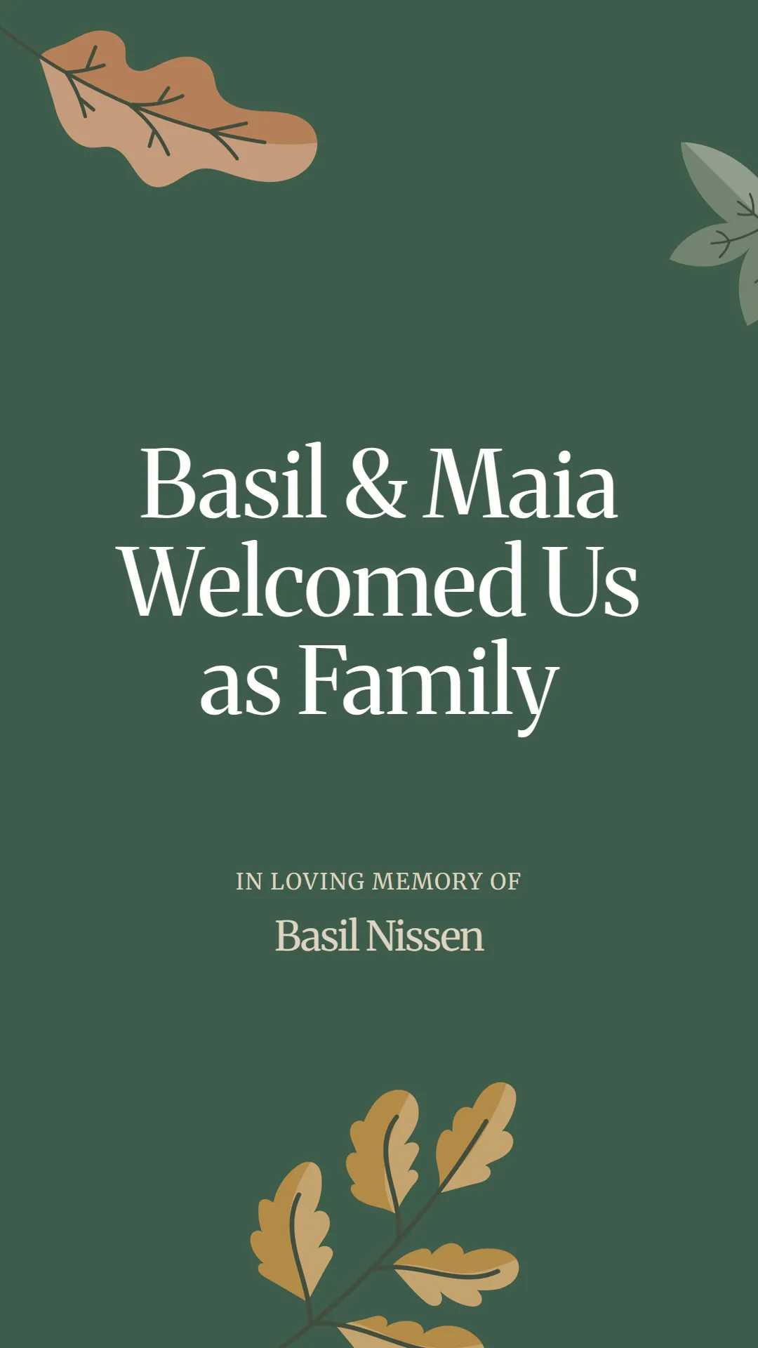 Basil and Maia Welcomed Us as Family