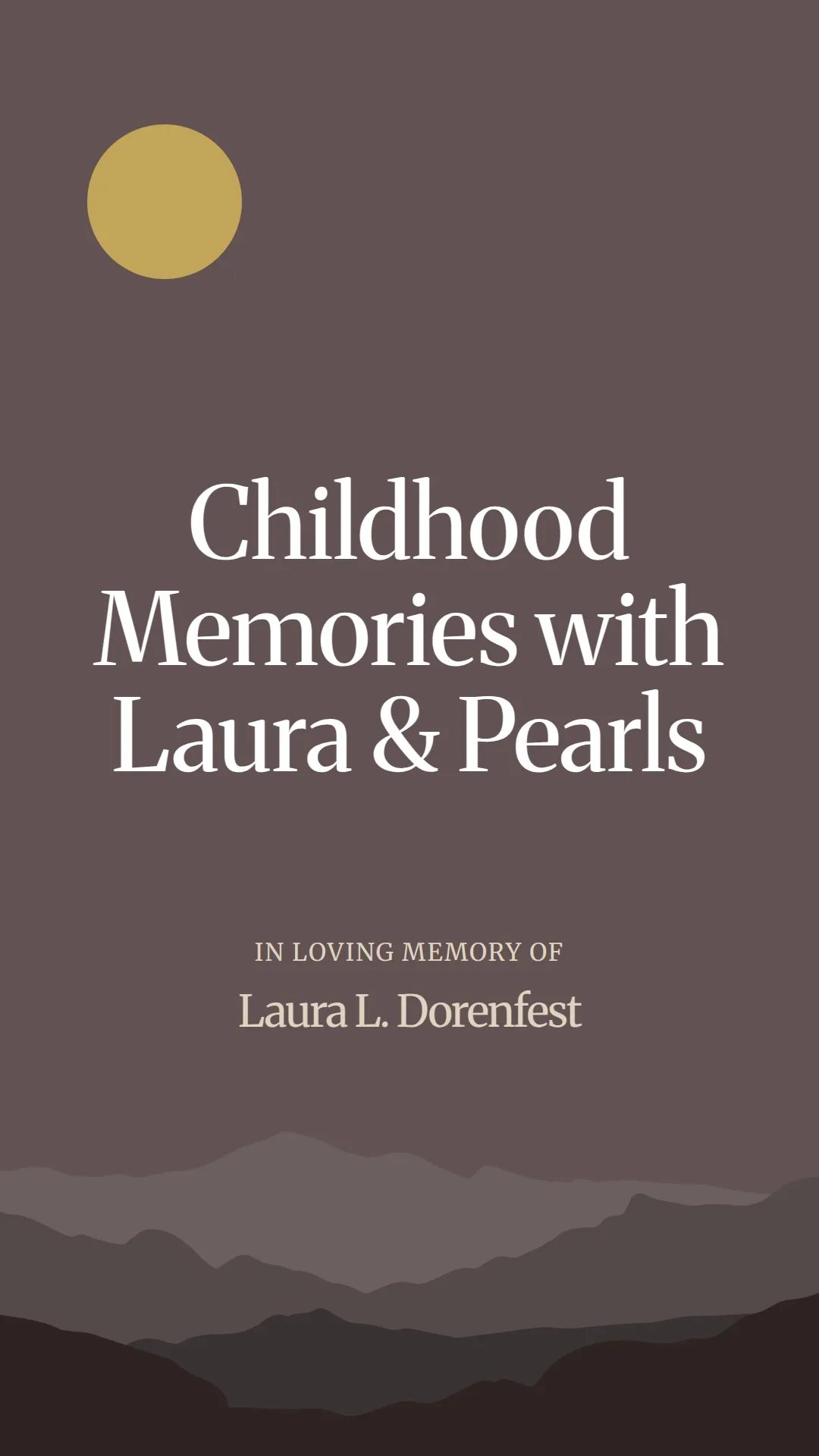 Childhood Memories with Laura and Pearls