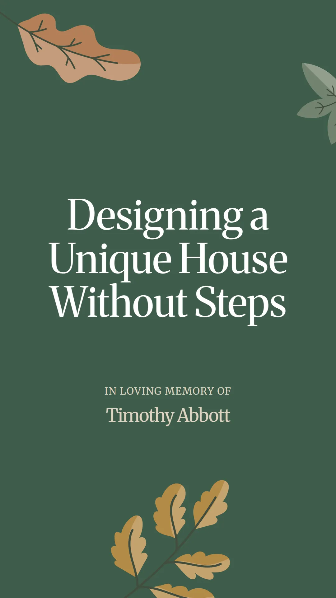Designing a Unique House Without Steps