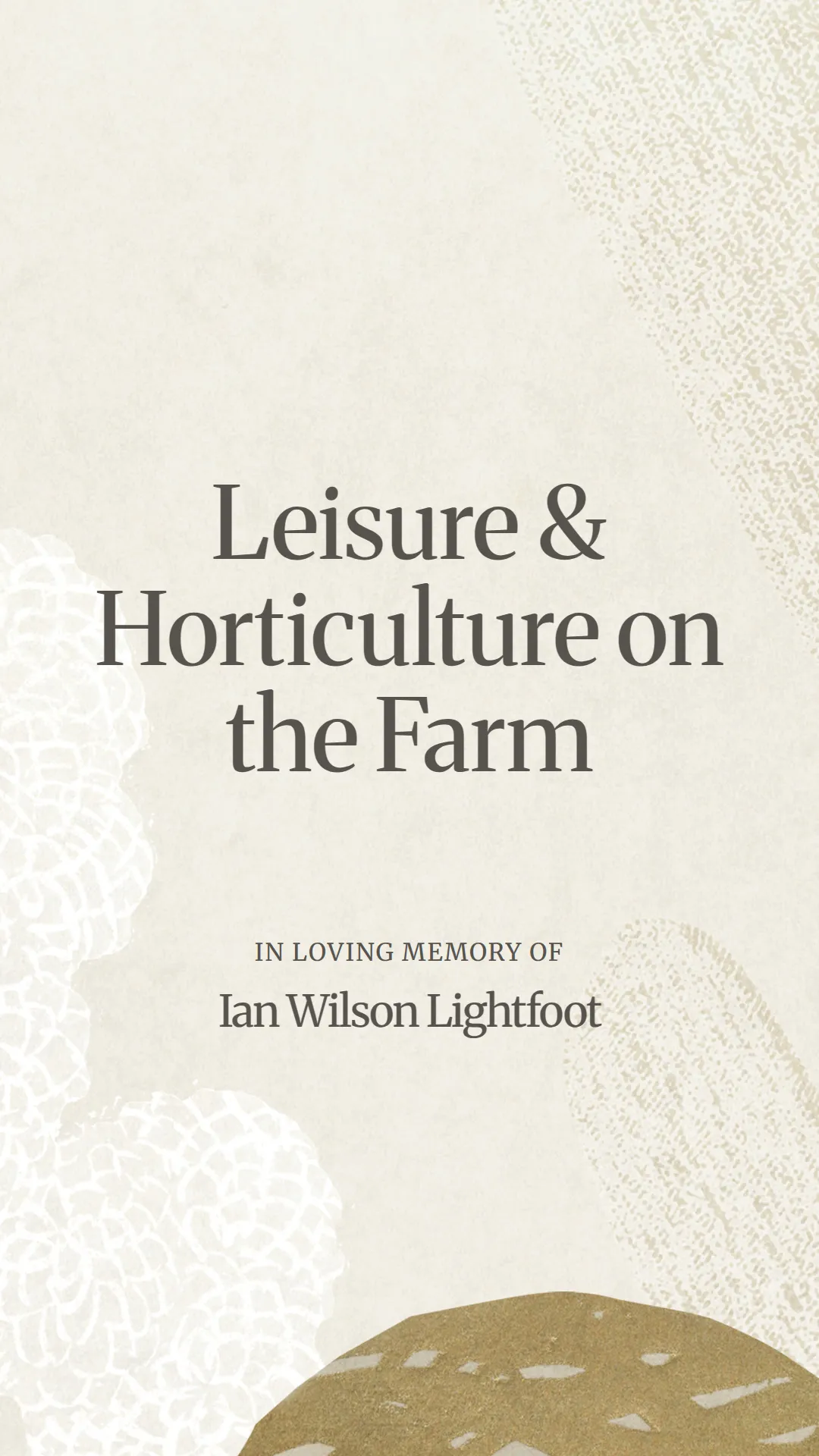 Leisure and Horticulture on the Farm