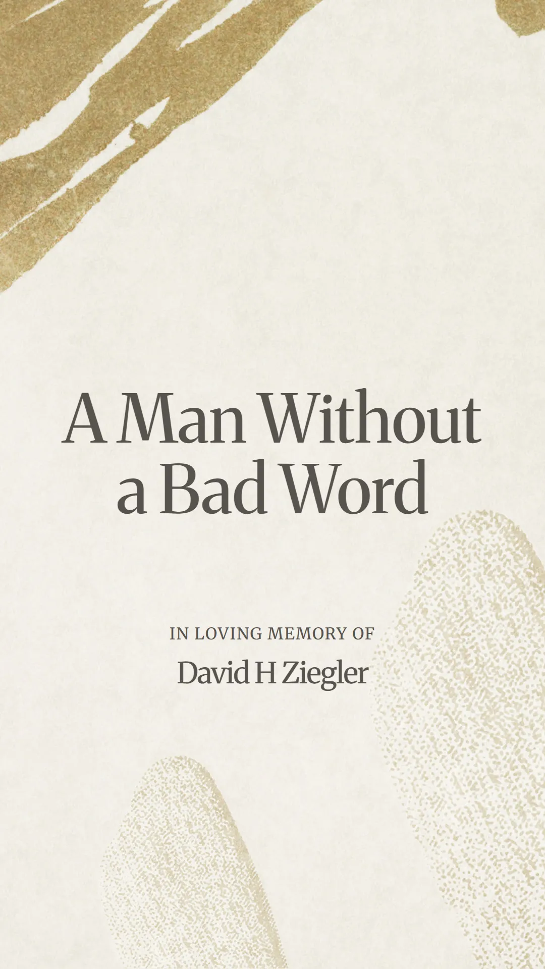 A Man Without a Bad Word