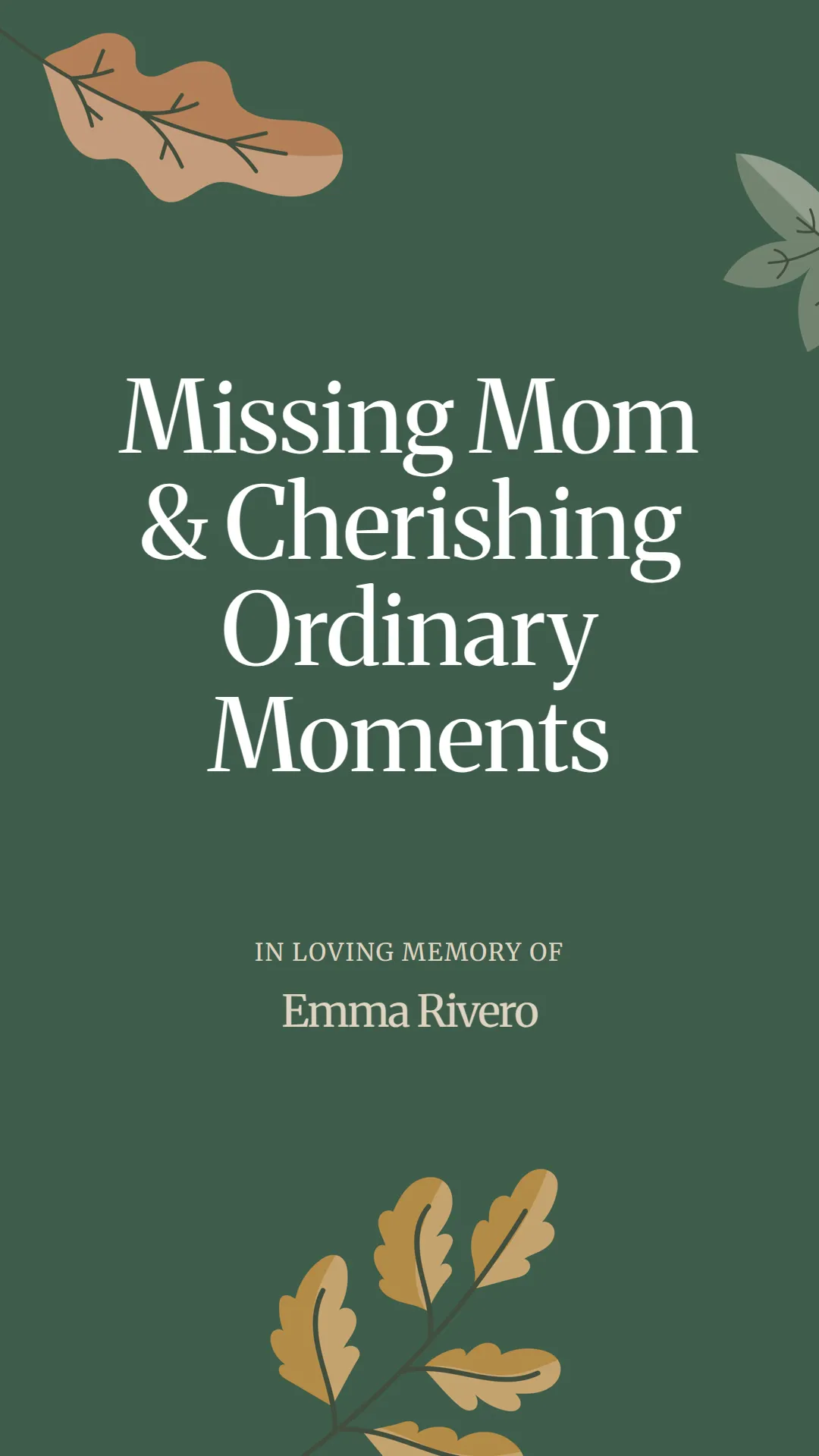 Missing Mom and Cherishing Ordinary Moments