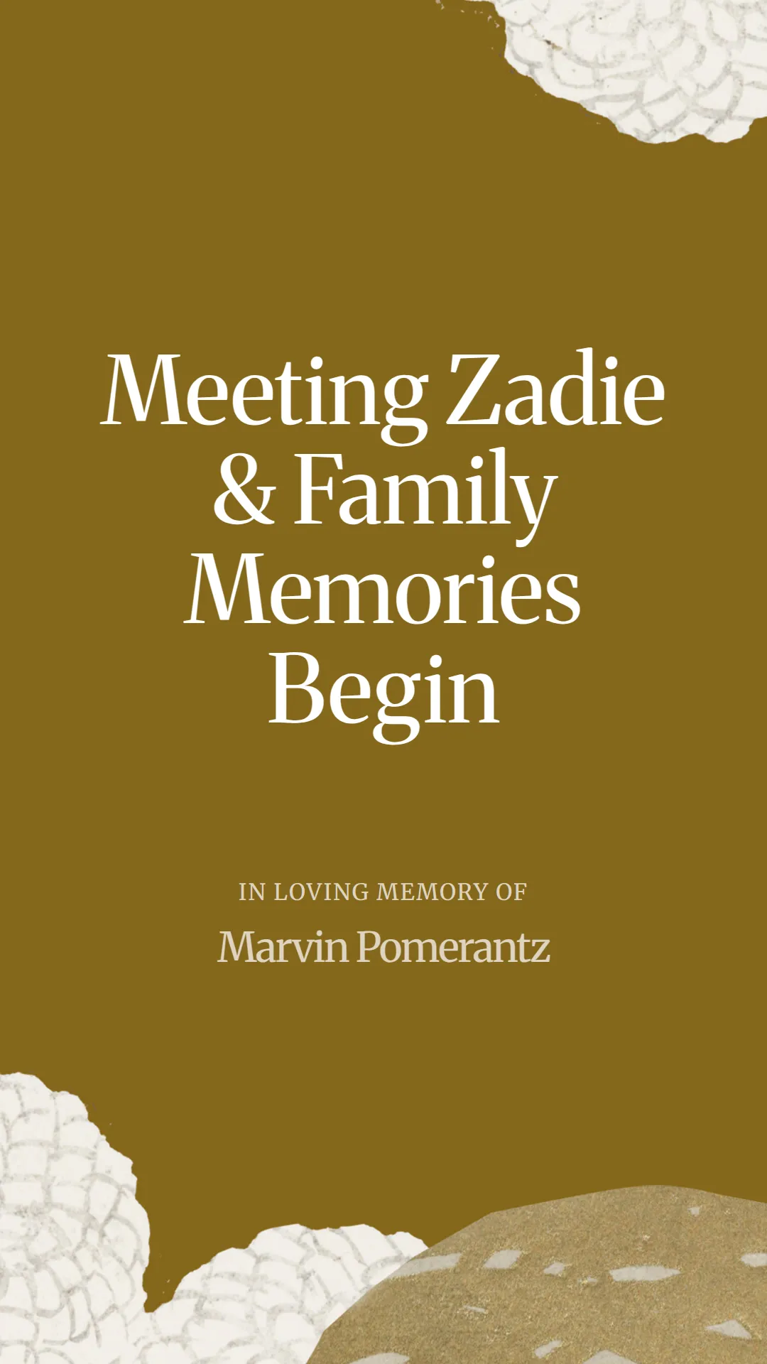 Meeting Zadie and Family Memories Begin