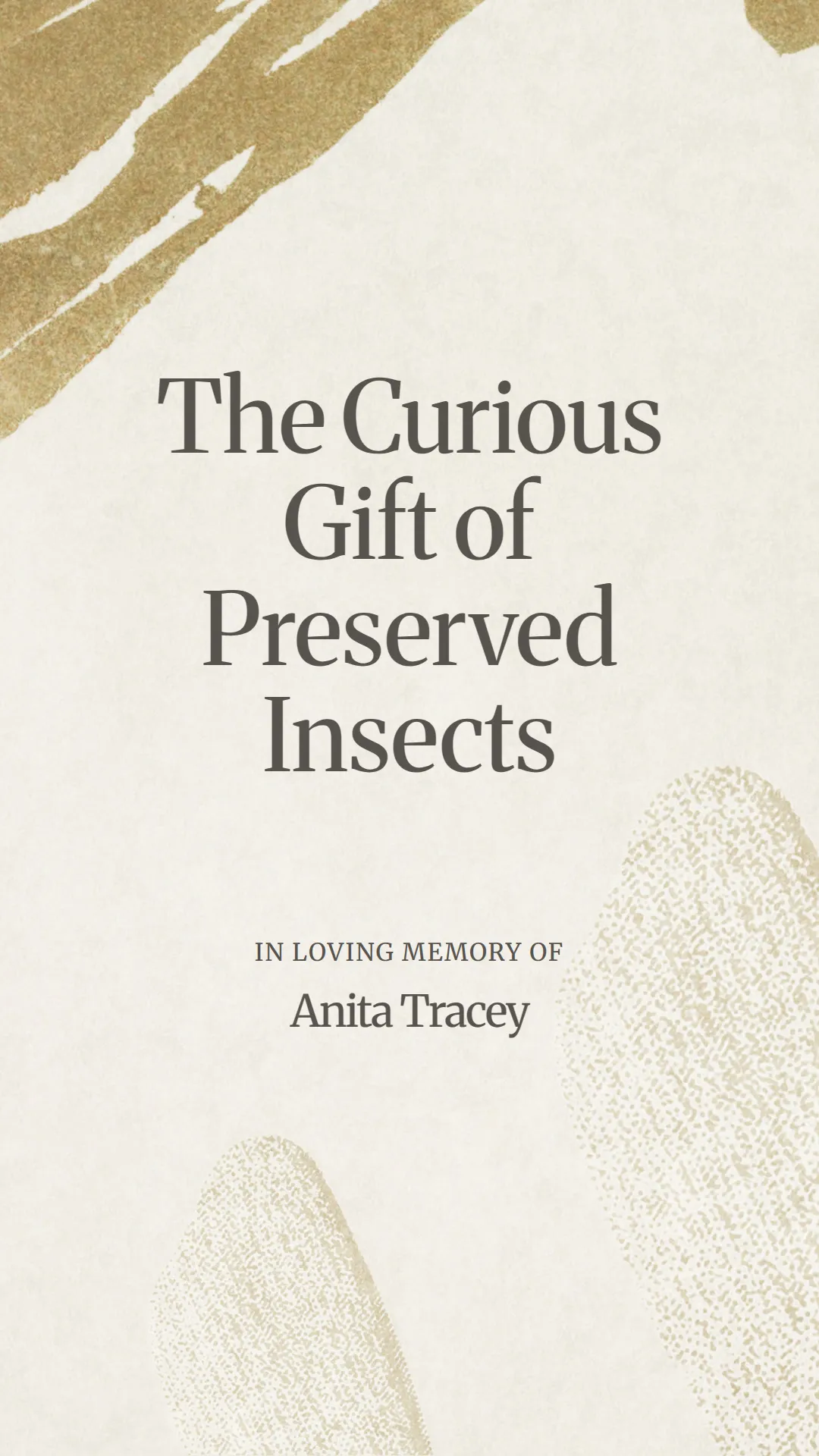 The Curious Gift of Preserved Insects