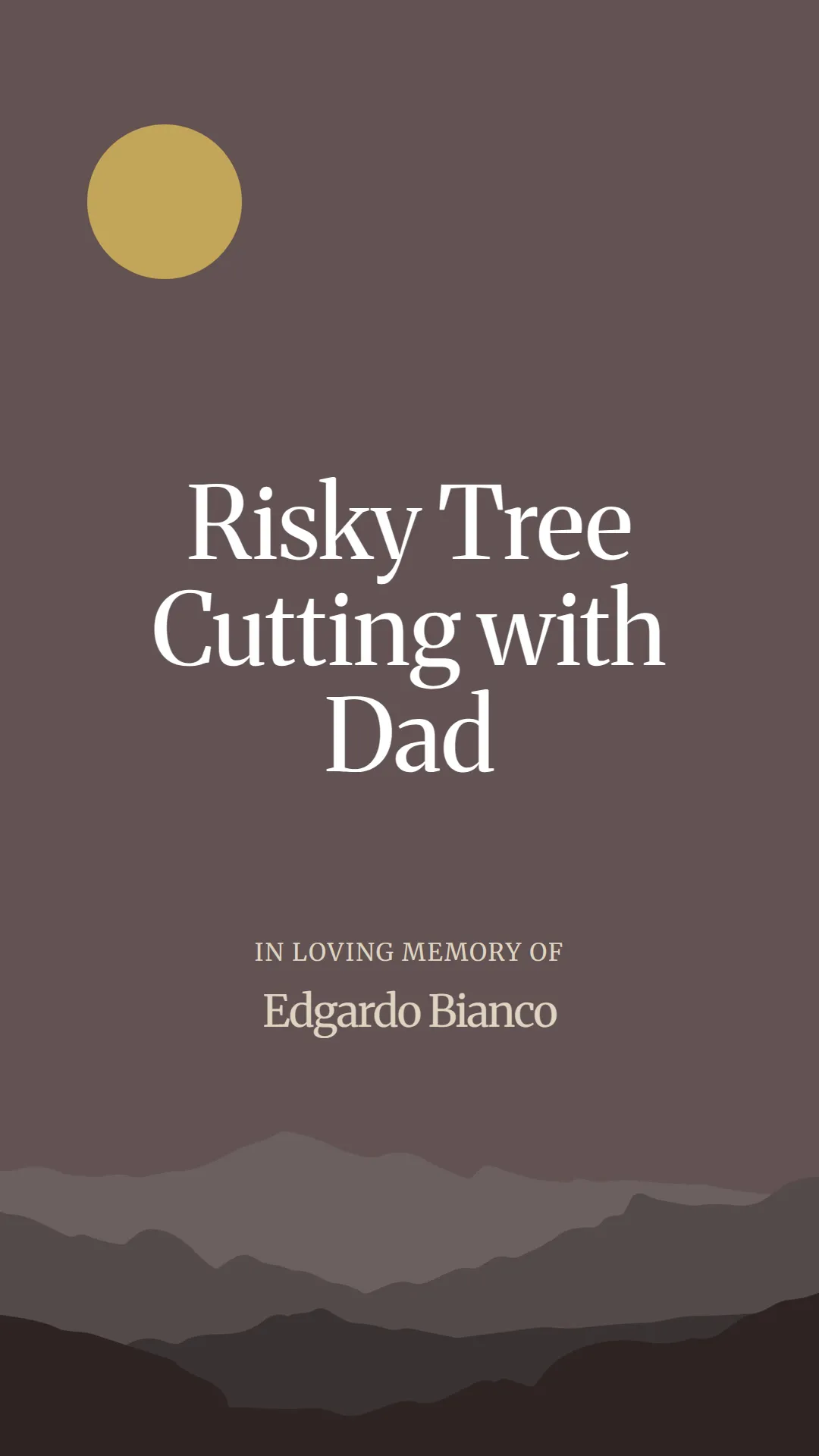 Risky Tree Cutting with Dad