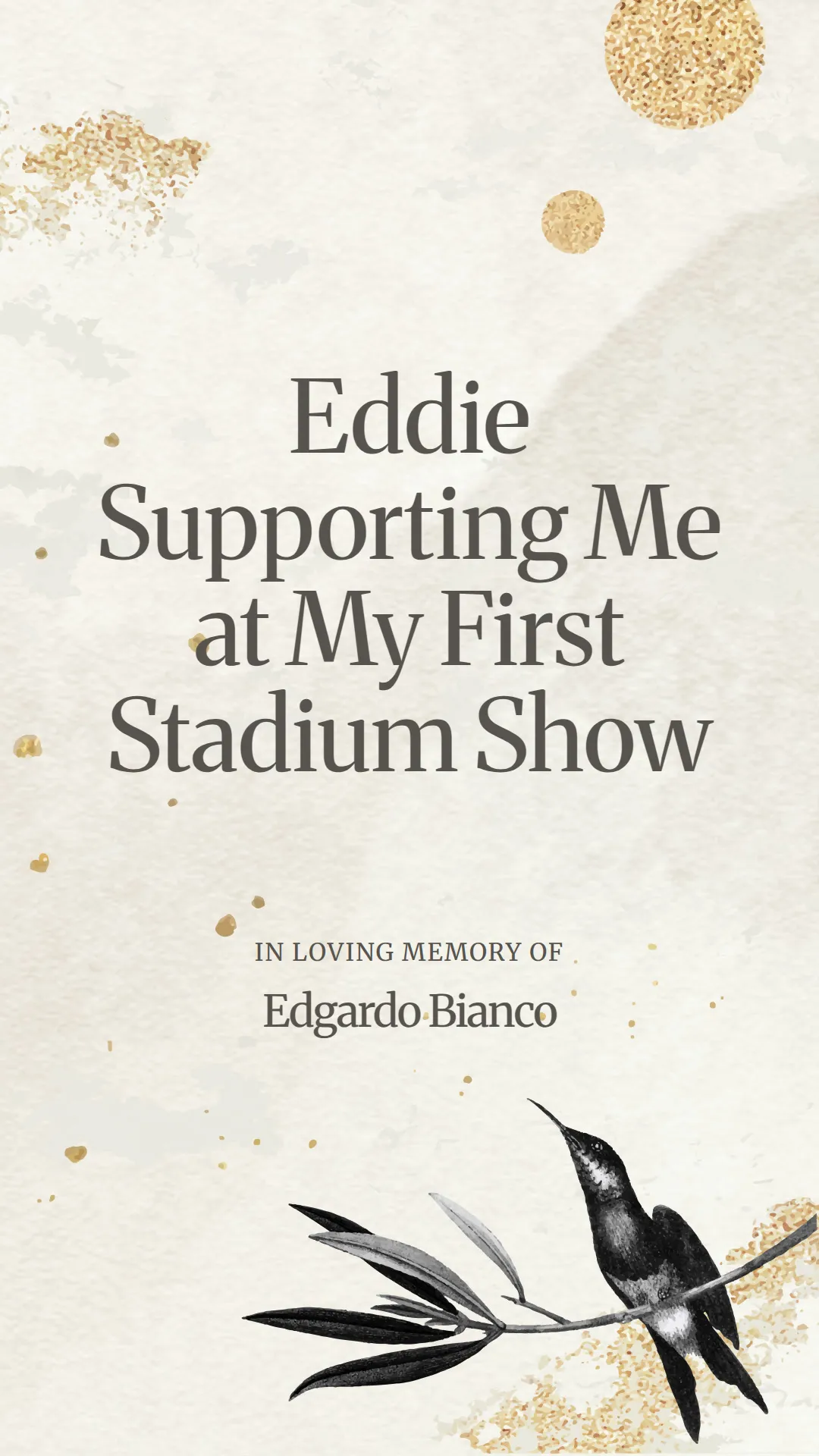 Eddie Supporting Me at My First Stadium Show