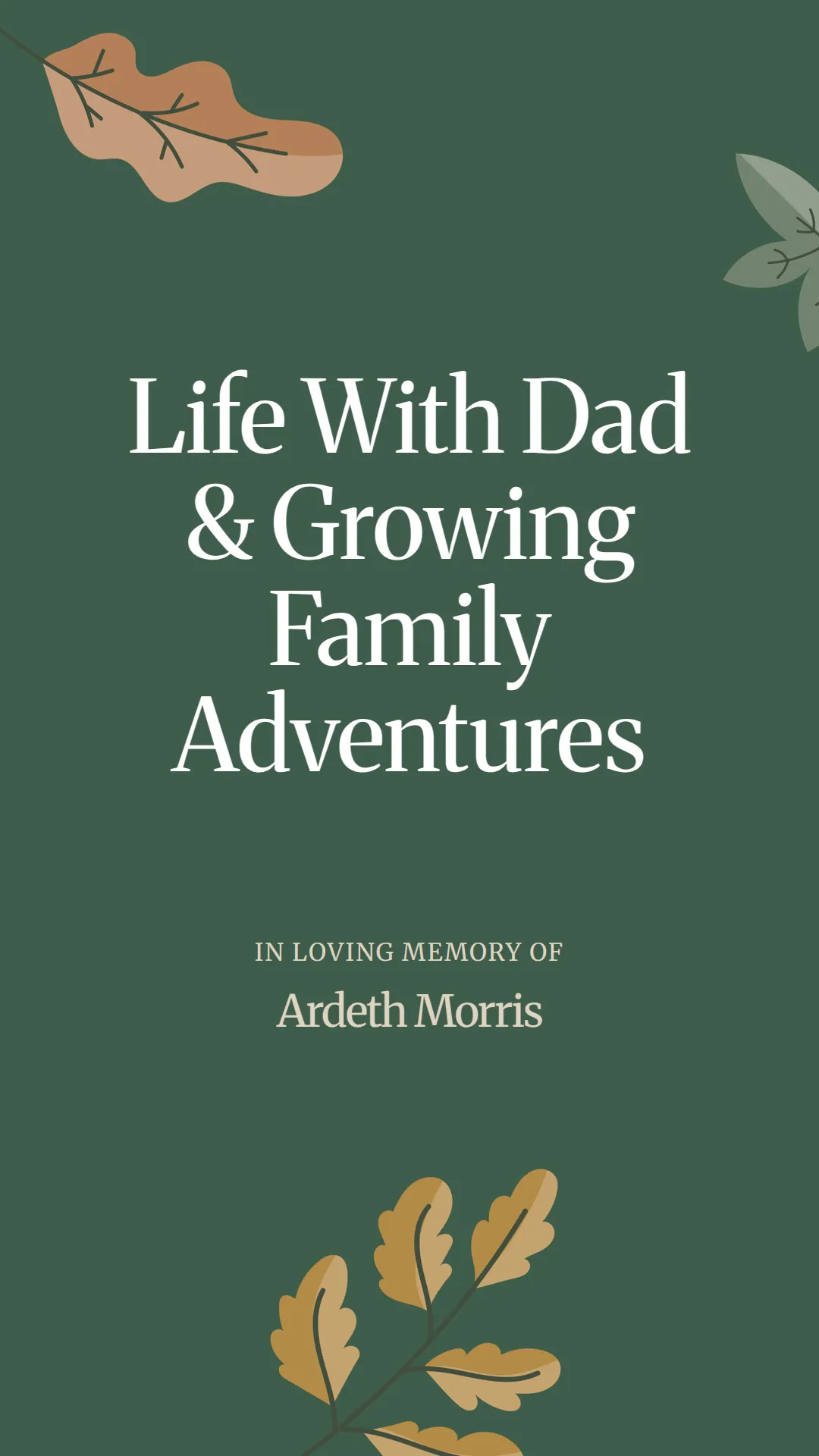Life With Dad and Growing Family Adventures