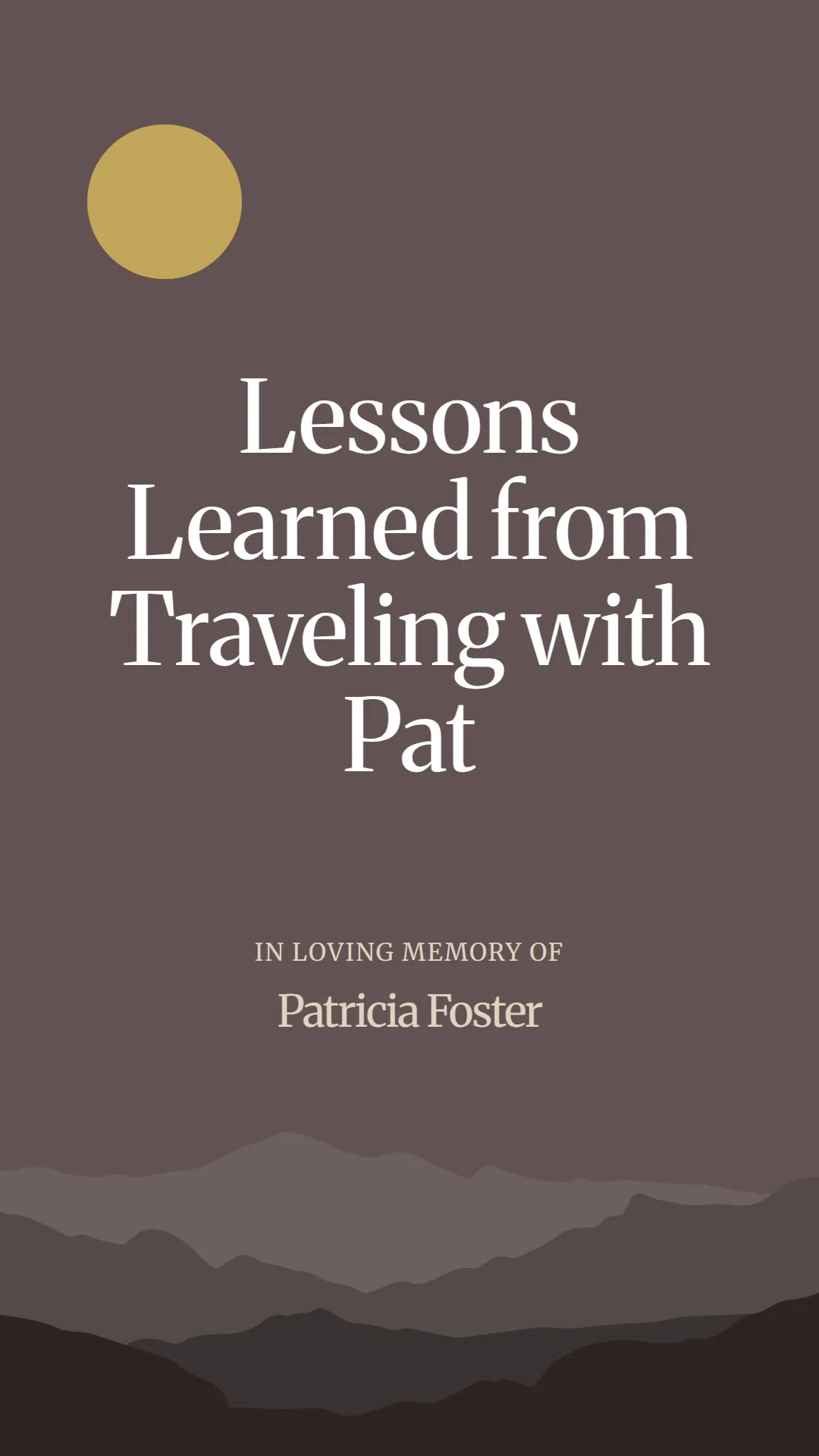 Lessons Learned from Traveling with Pat