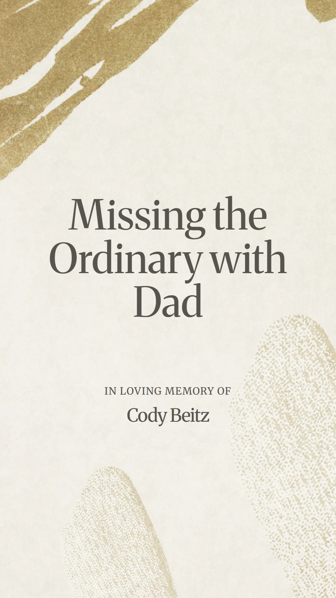 Missing the Ordinary with Dad