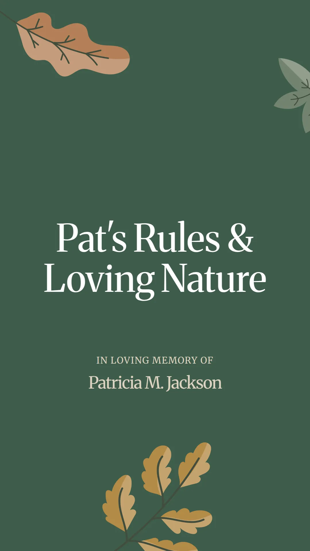 Pat's Rules and Loving Nature