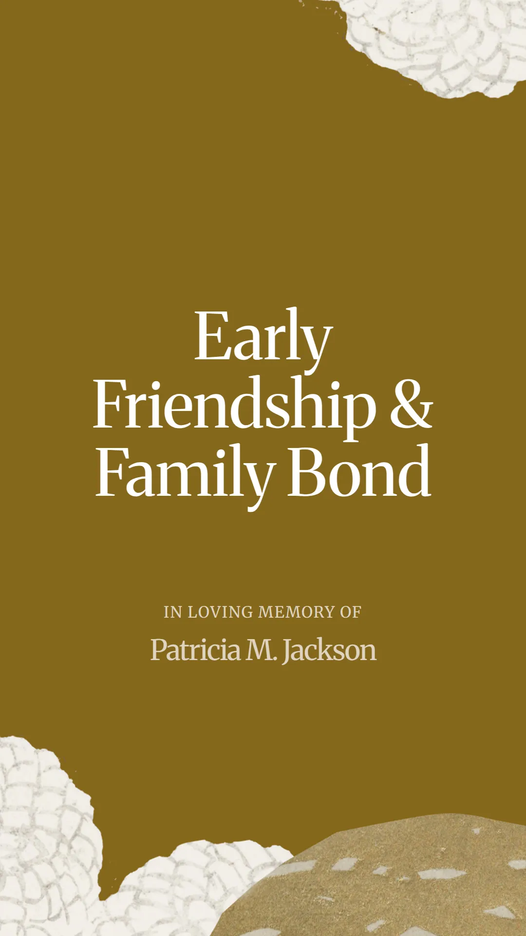 Early Friendship and Family Bond