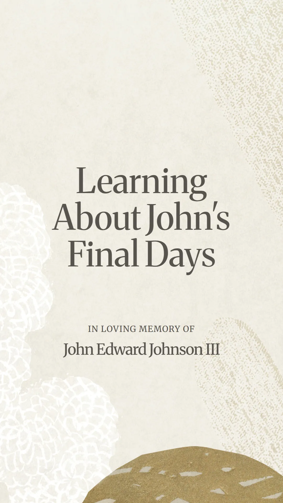 Learning About John's Final Days