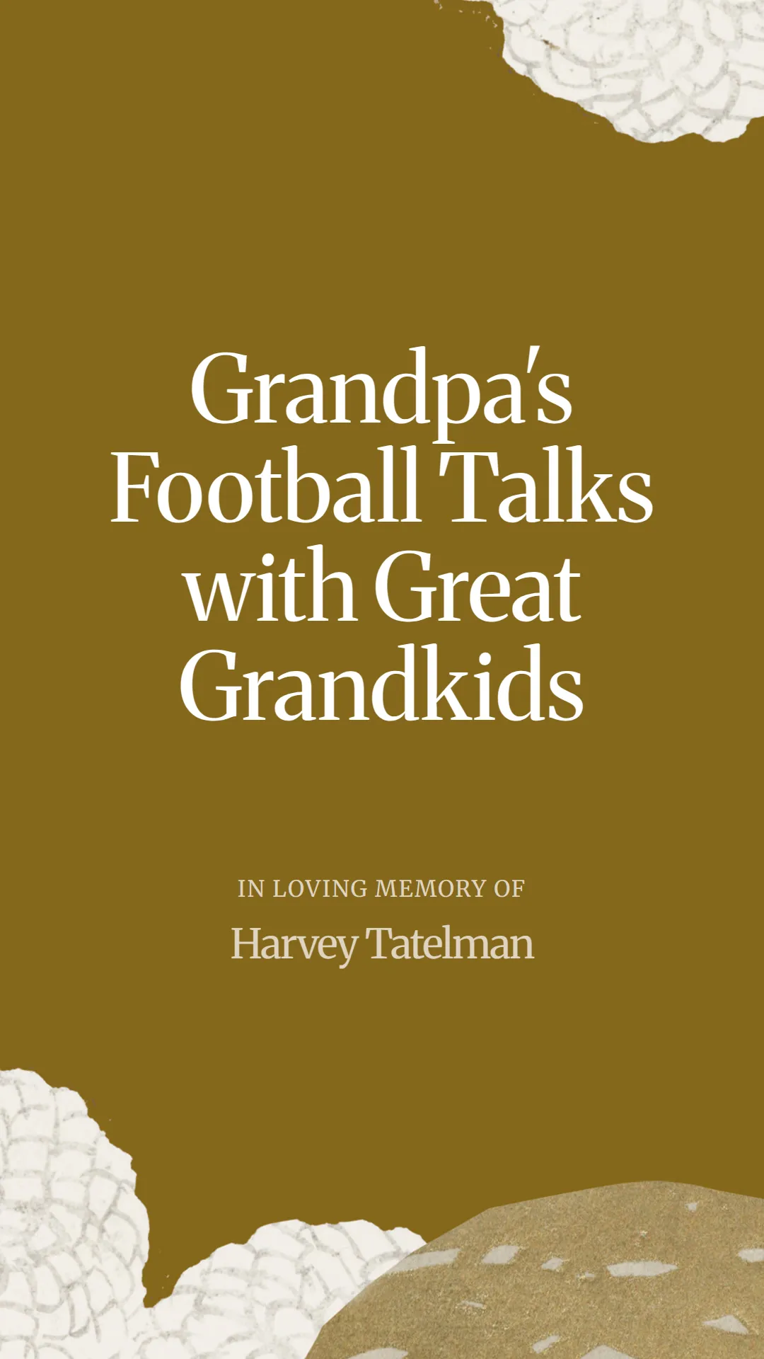 Grandpa's Football Talks with Great Grandkids