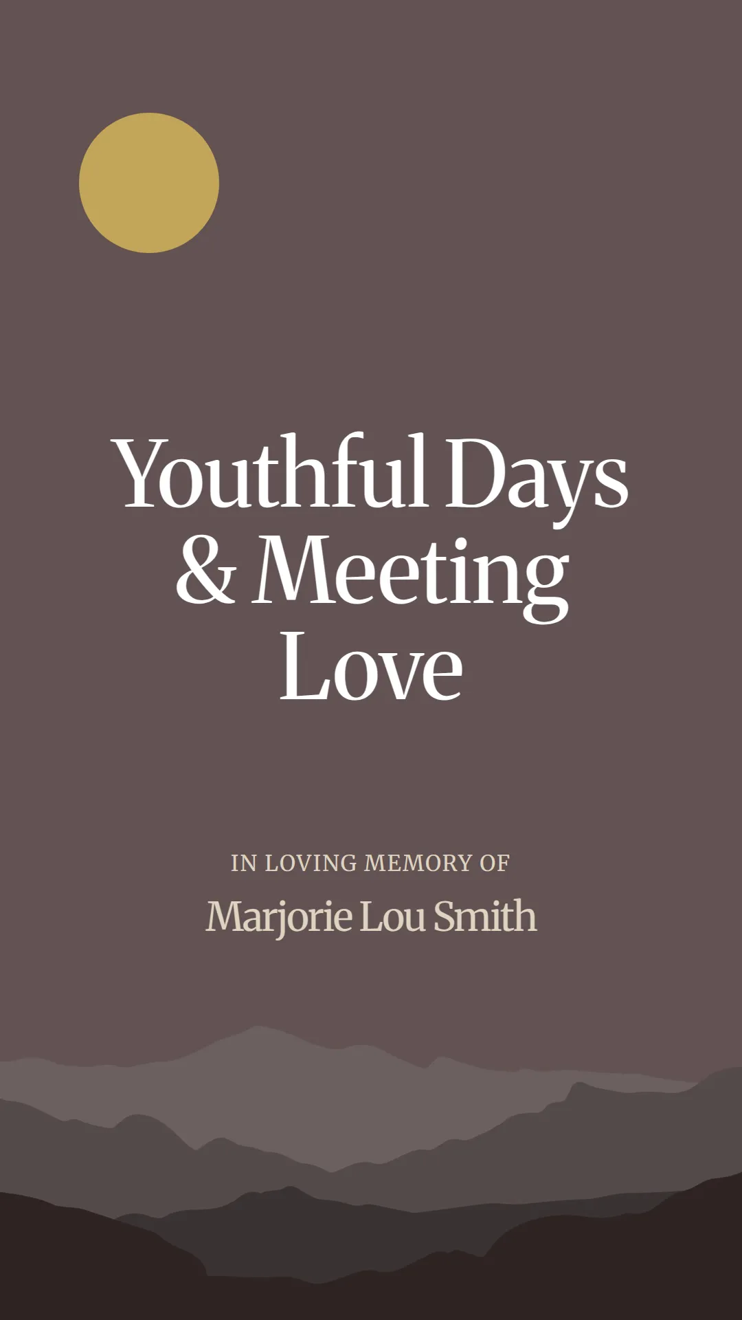 Youthful Days and Meeting Love