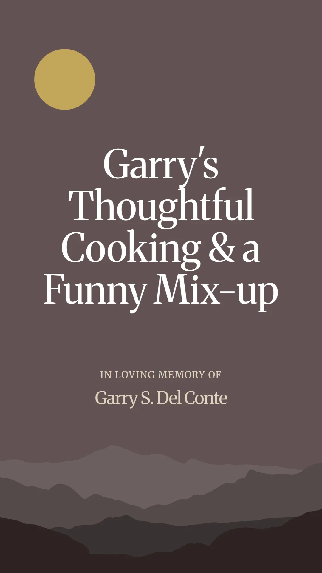 Garry's Thoughtful Cooking and a Funny Mix-up