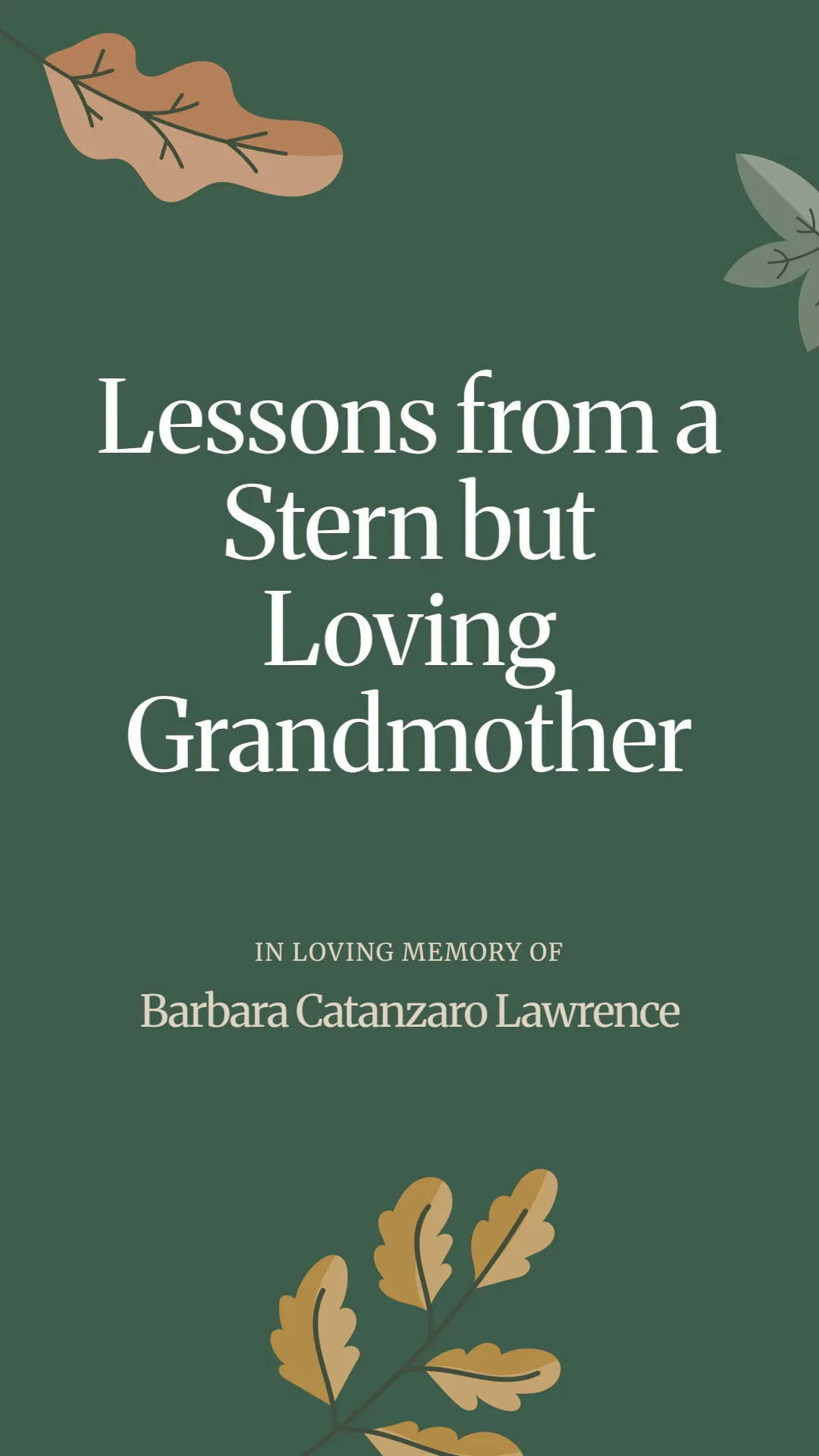 Lessons from a Stern but Loving Grandmother