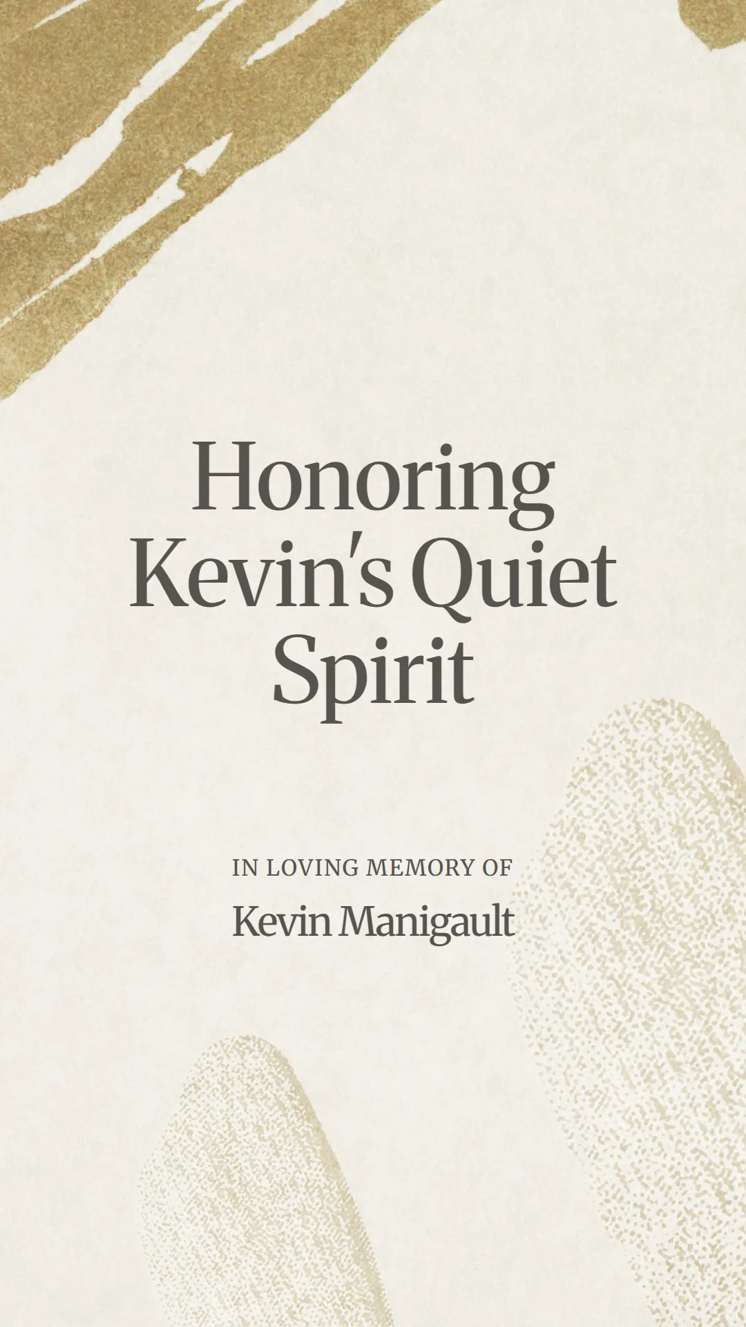 Honoring Kevin's Quiet Spirit