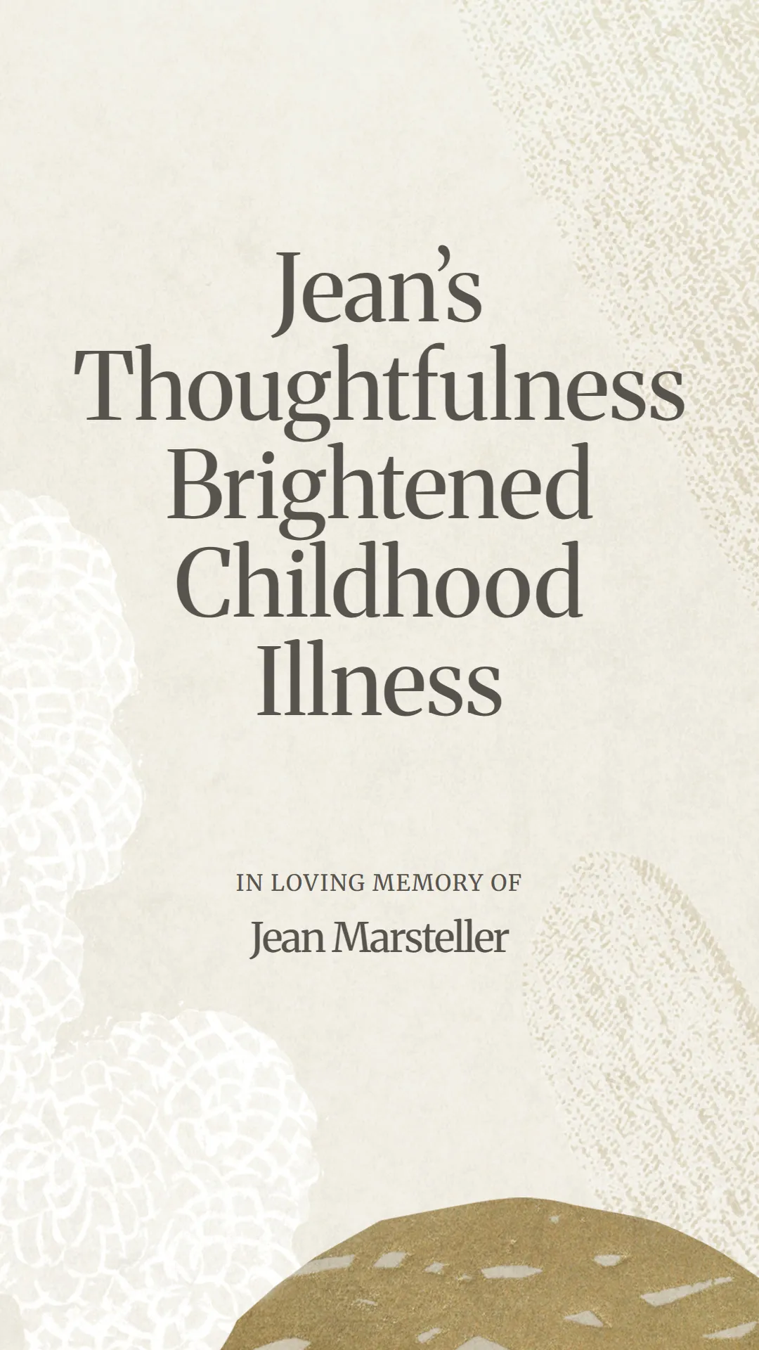 Jean’s Thoughtfulness Brightened Childhood Illness