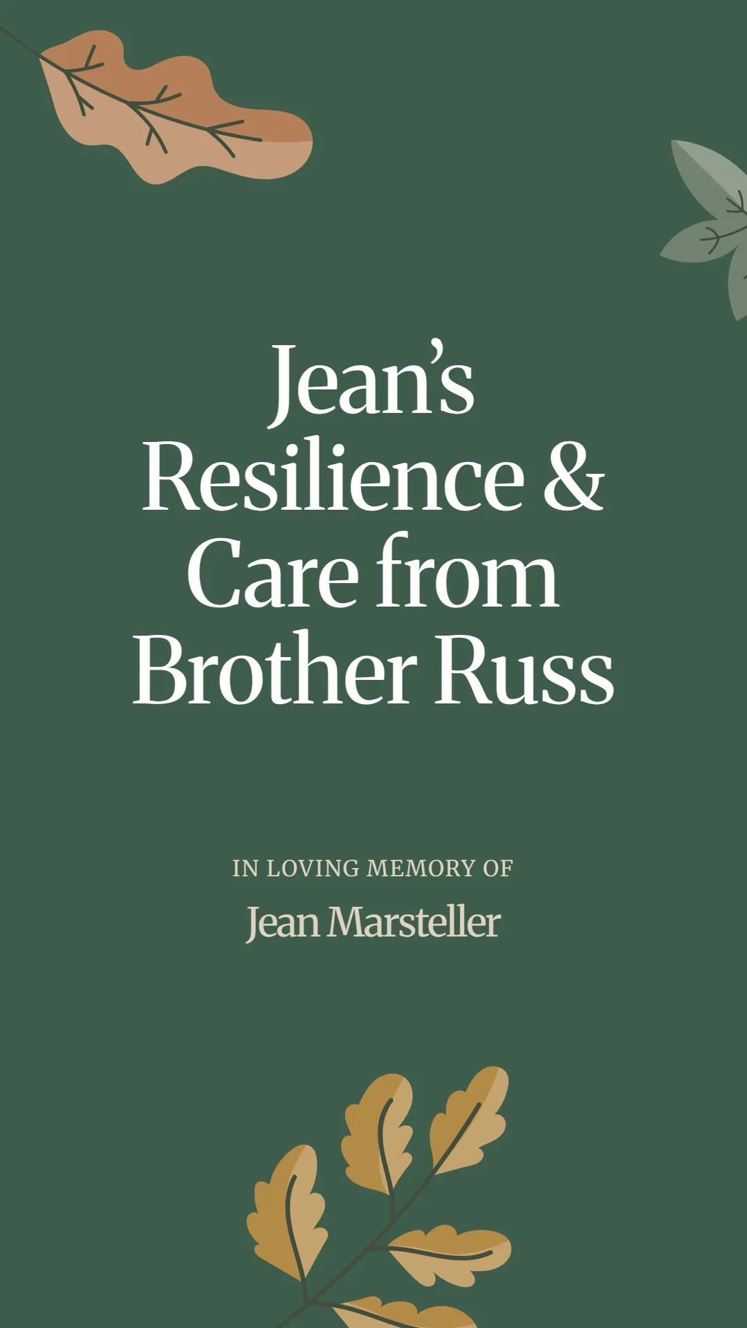 Jean’s Resilience and Care from Brother Russ