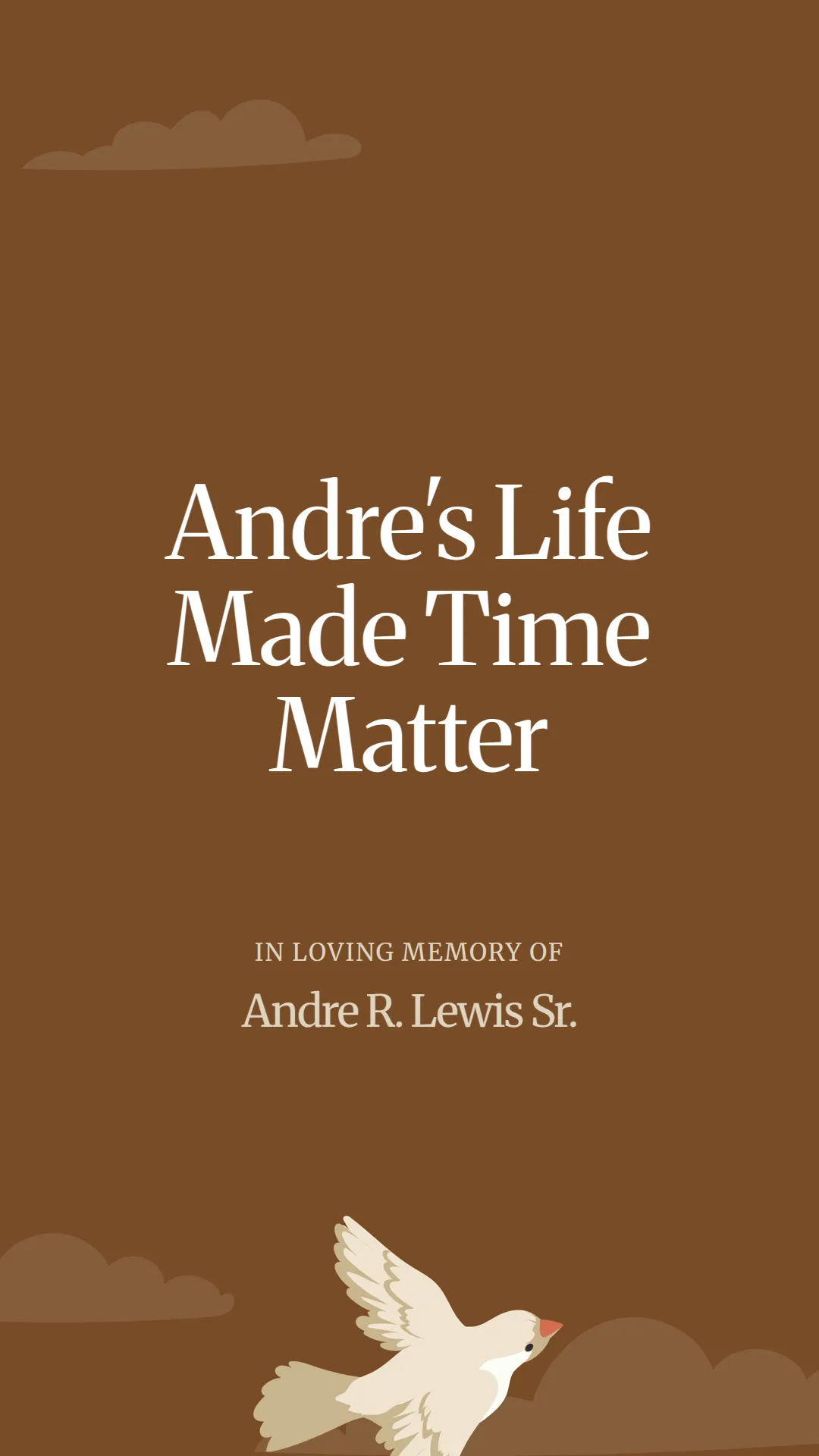 Andre's Life Made Time Matter