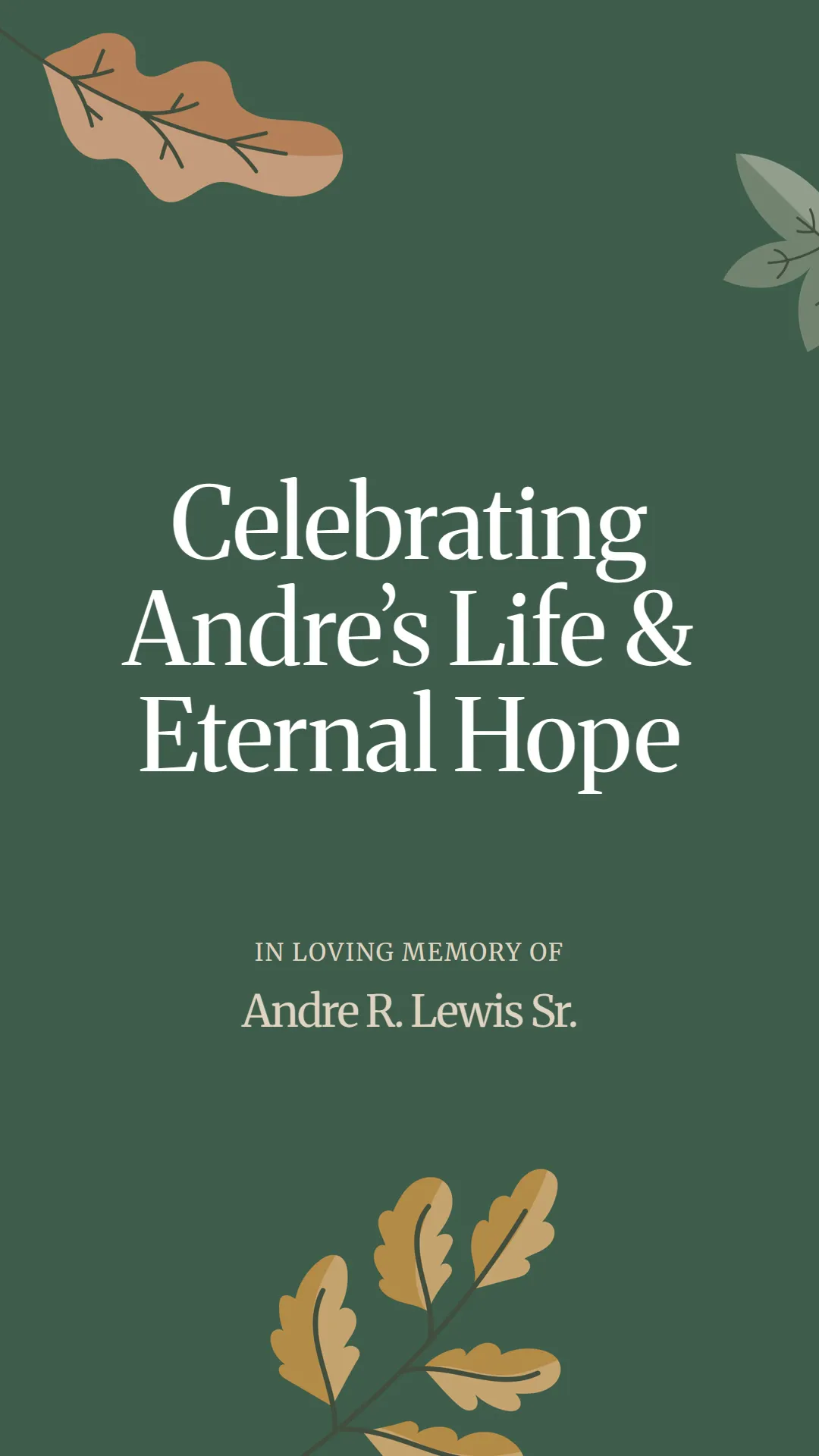 Celebrating Andre’s Life and Eternal Hope